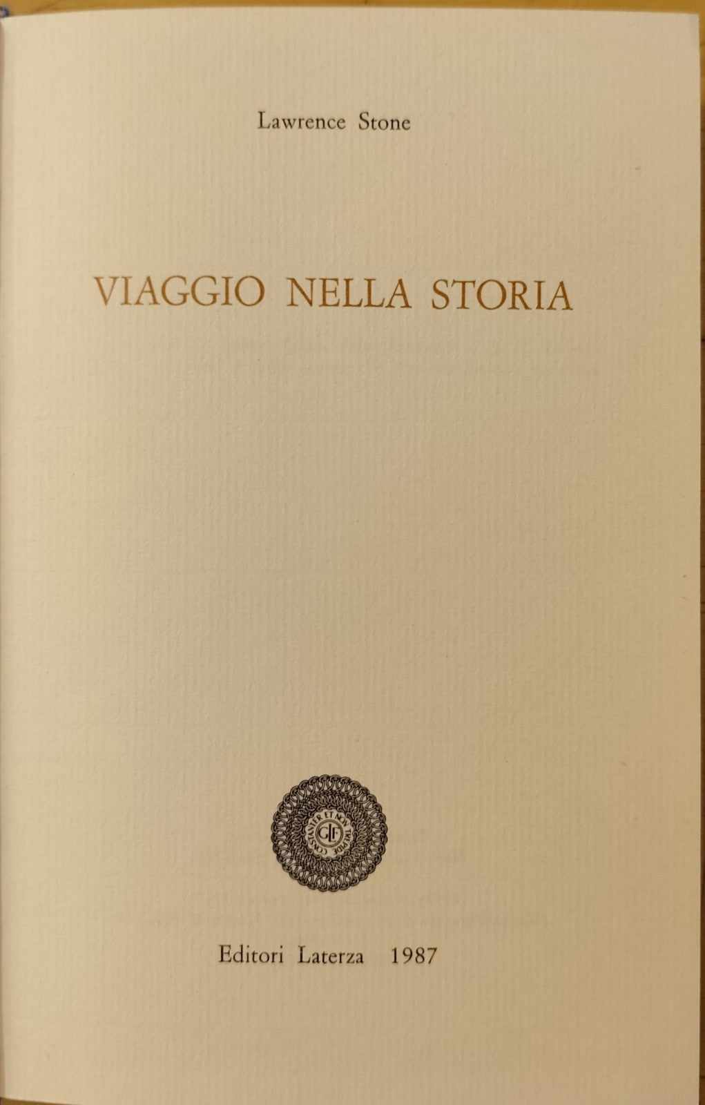 Viaggio nella storia - Lawrence Stone - Laterza Editori 1987