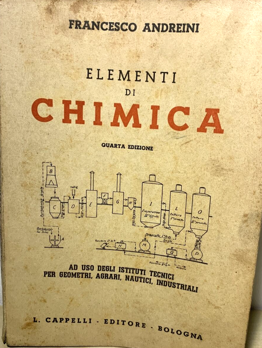ELEMENTI DI CHIMICA - Francesco Andreini, Cappelli 1943 #