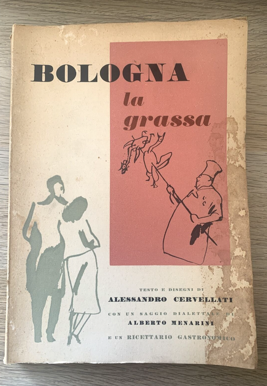 BOLOGNA LA GRASSA, Cervellati Alessandro 1960 #