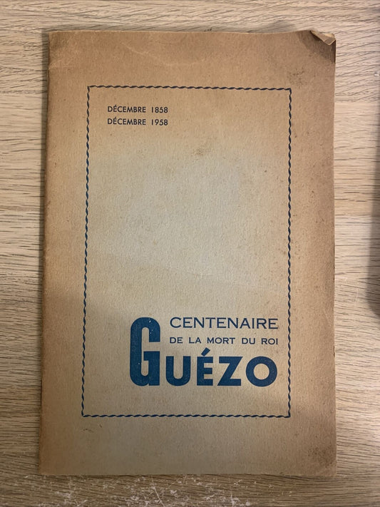 ROI GUÉZO . . . centenaire de la mort du. Décembre 1858 Décembre 1958