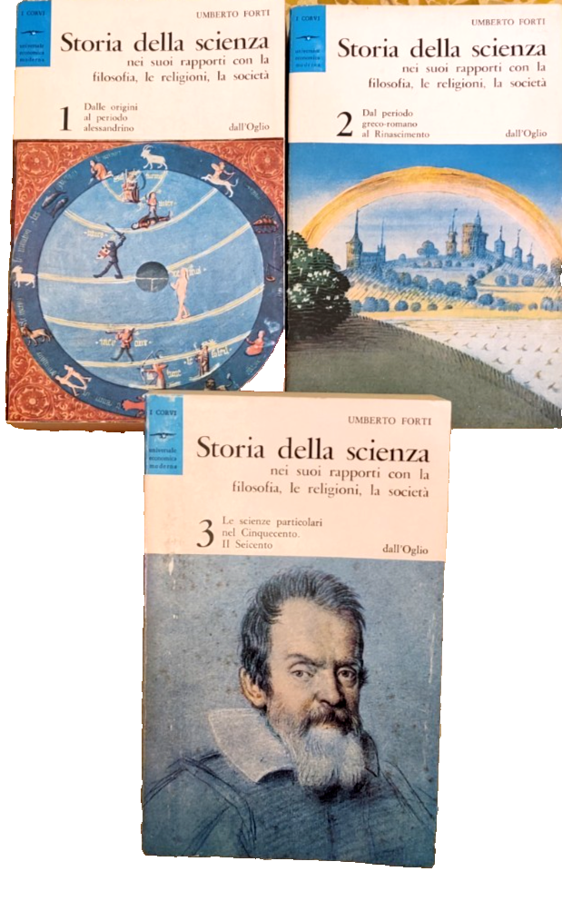 Storia della scienza Umberto Forti I corvi Dall'Oglio 3 voll. 1968 vol 1, 2, 3