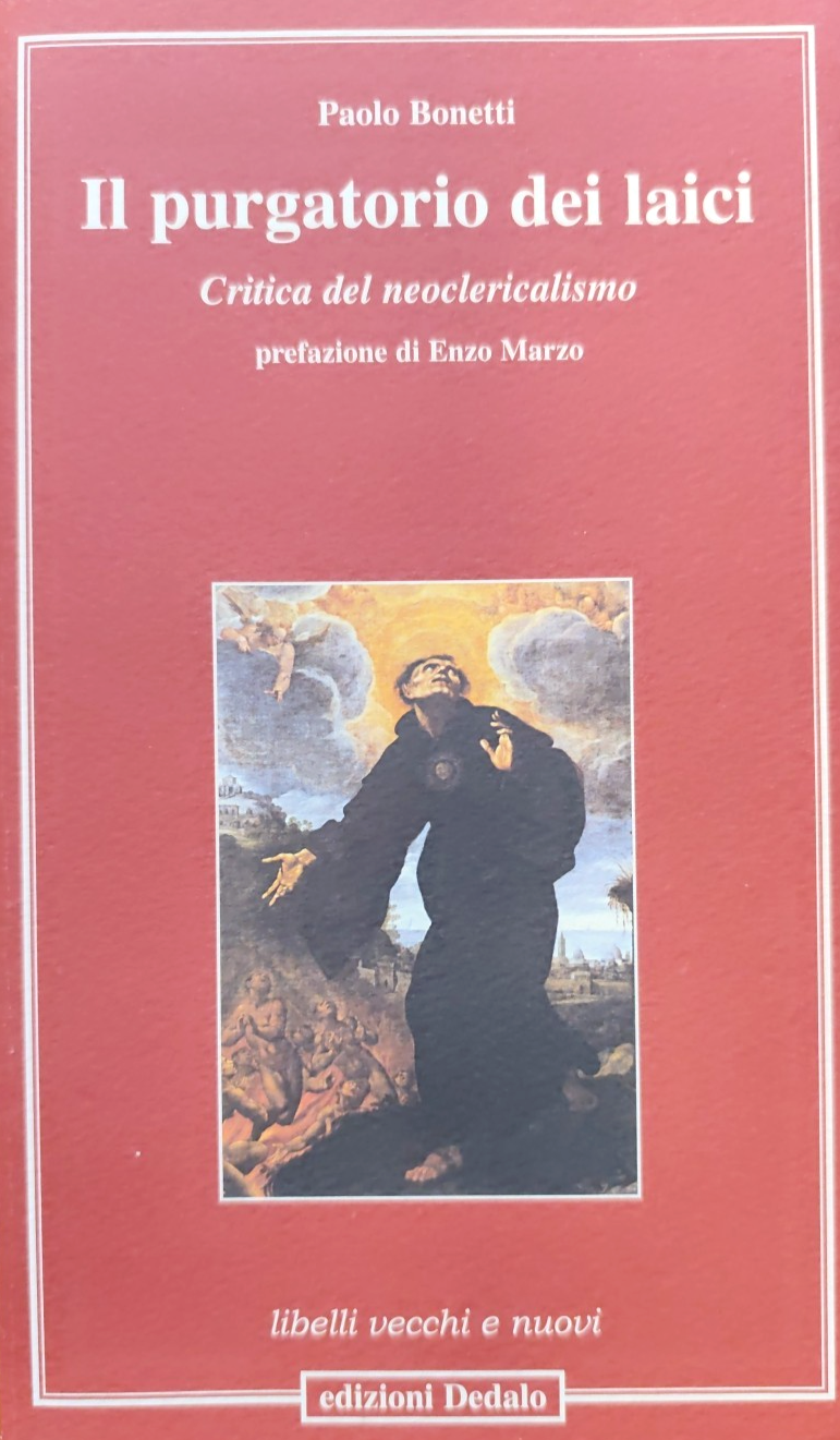 Il Purgatorio dei Laici - Paolo Bonetti, Dedalo edizioni 2008