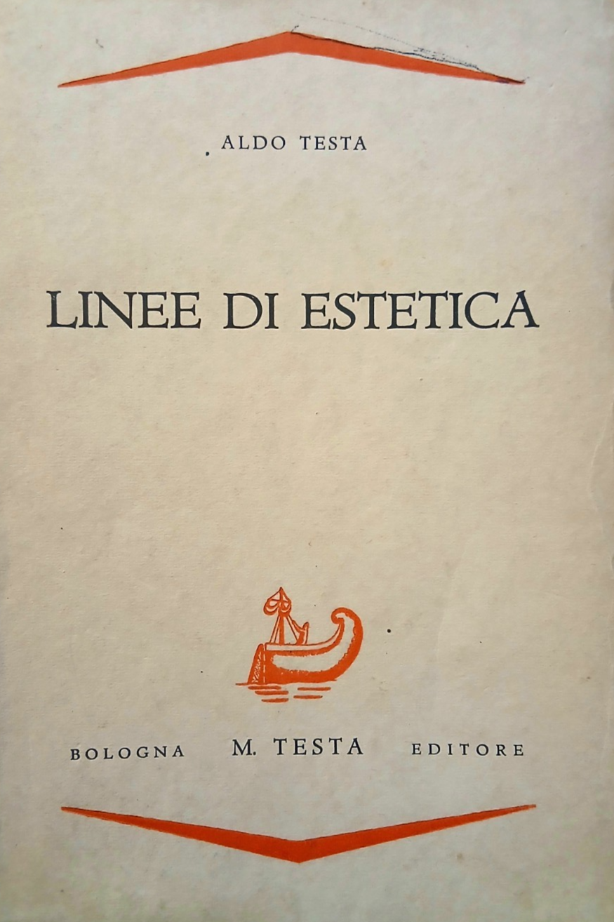 Linee di estetica - Aldo Testa - M. Testa Editore 1939