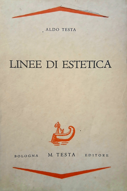 Linee di estetica - Aldo Testa - M. Testa Editore 1939
