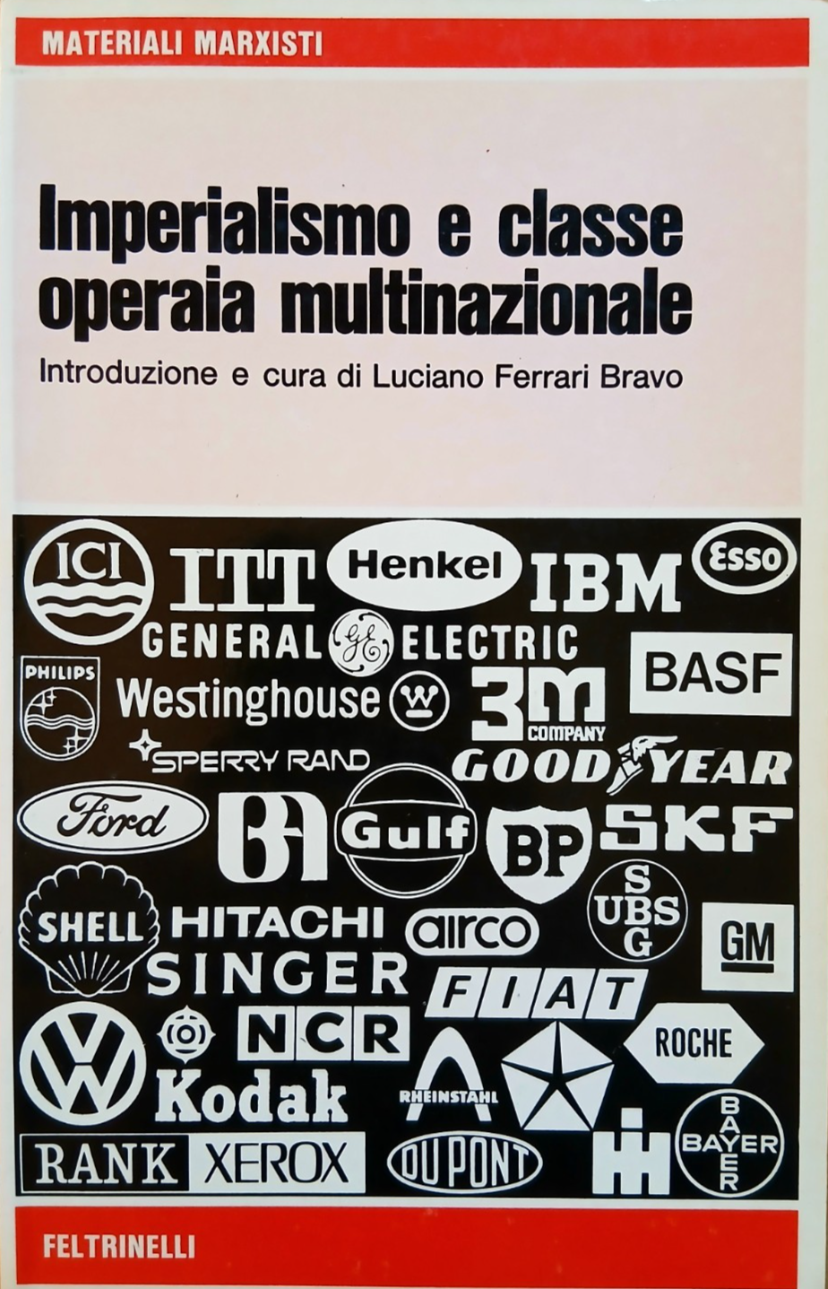 Imperialismo e classe operaia multinazionale - materiali marxisti - Feltrinelli