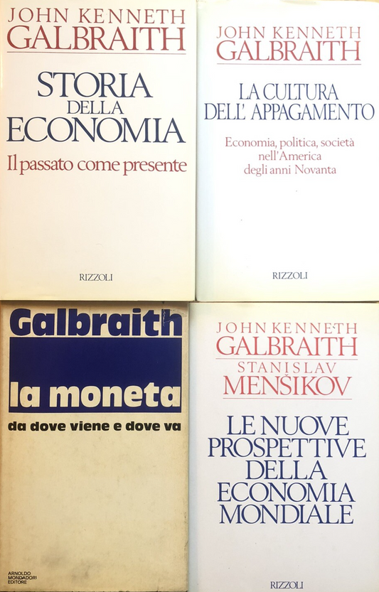 John Kenneth Galbraith storia dell'Economia La cultura dell'appagamento La monet
