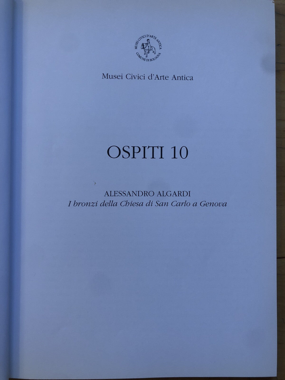 Algardi Alessandro, ospiti 10. I Bronzi della chiesa di San Carlo a Genova 1998