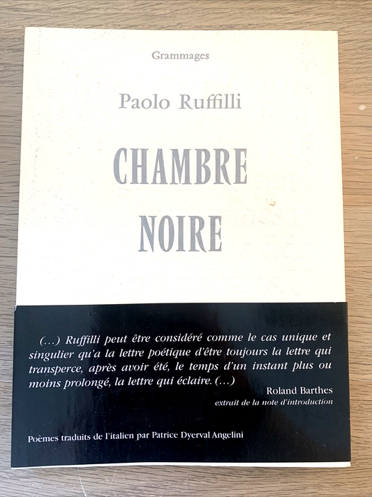 CHAMBRE NOIRE - Paolo Ruffilli. Grammages. L'amourier 2006