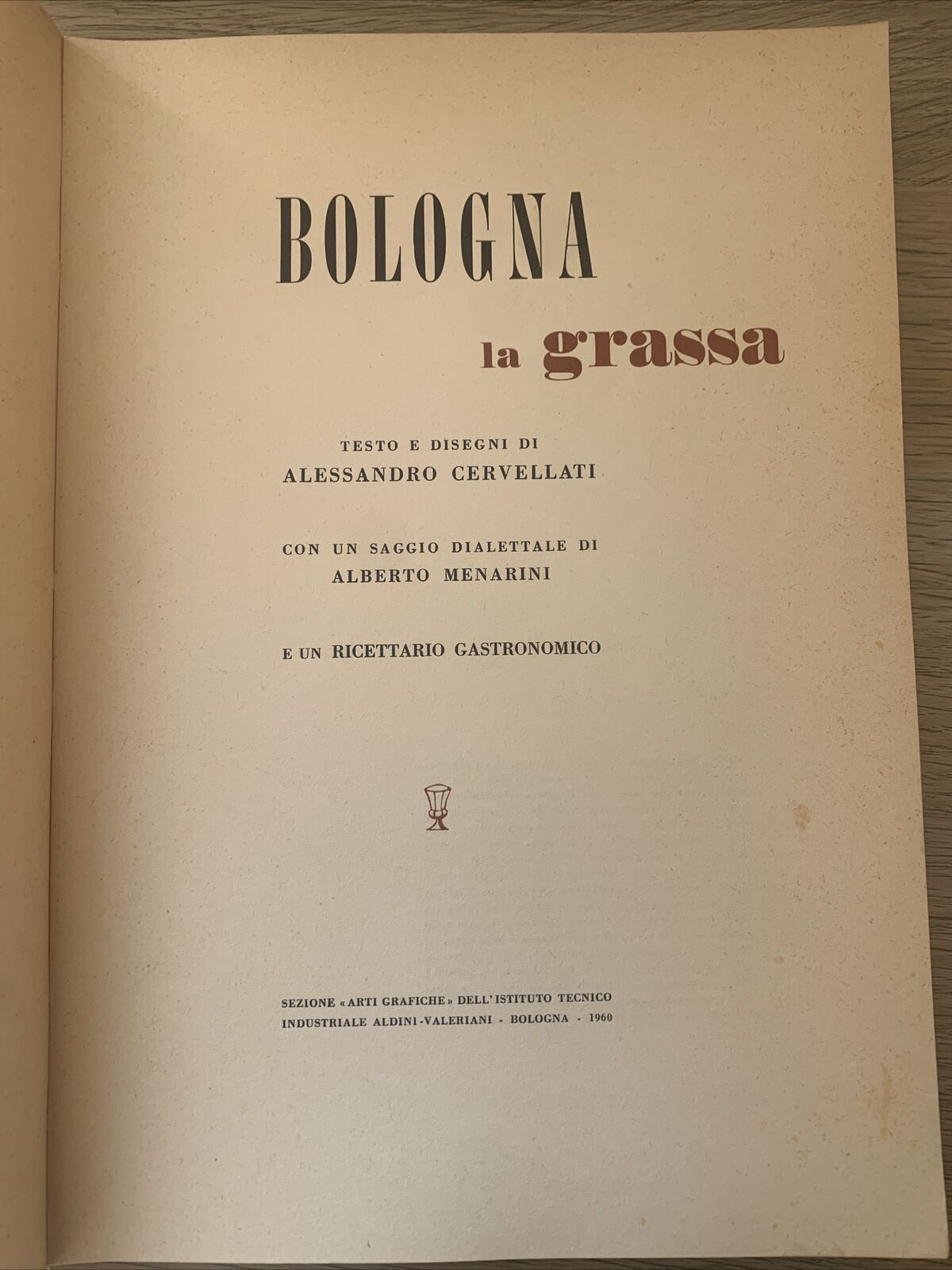 BOLOGNA LA GRASSA, Cervellati Alessandro 1960 #