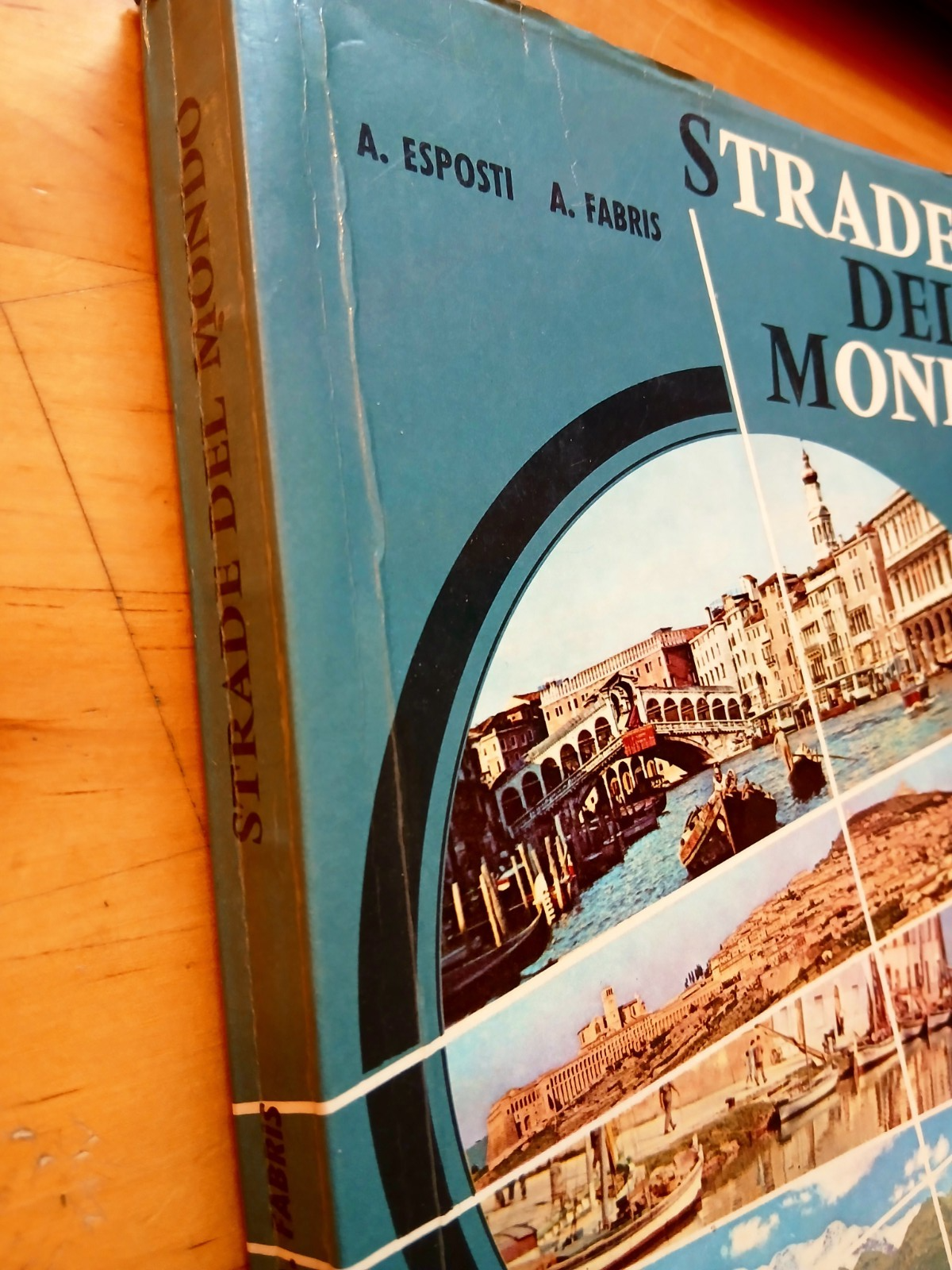 Strade del mondo - A. Esposti - A. Fabris -  Lattes ed. L'Italia 1 - 1971
