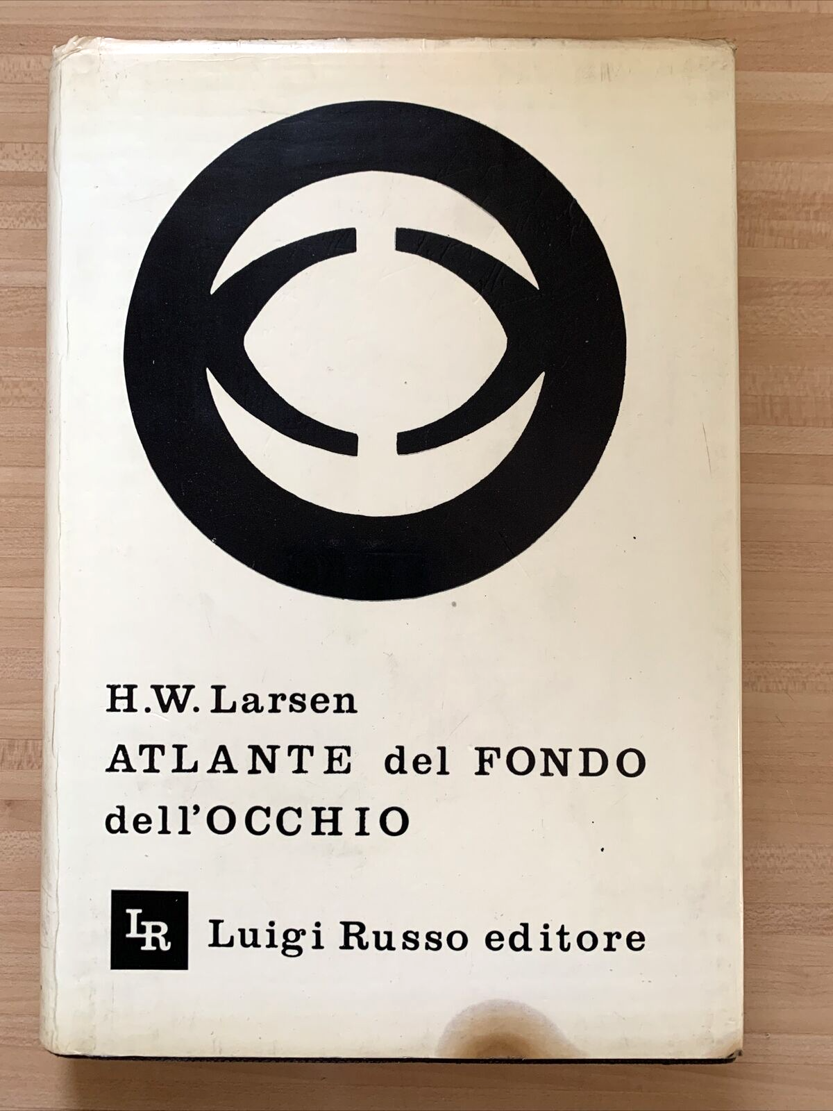 ATLANTE DEL FONDO DELL'OCCHIO - H. W. LARSEN. Luigi Russo editore 1964