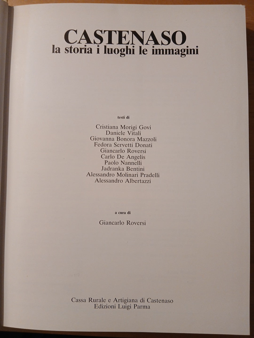 Castenaso la storia i luoghi le immagini, Luigi Parma edizioni 1984 G. Roversi