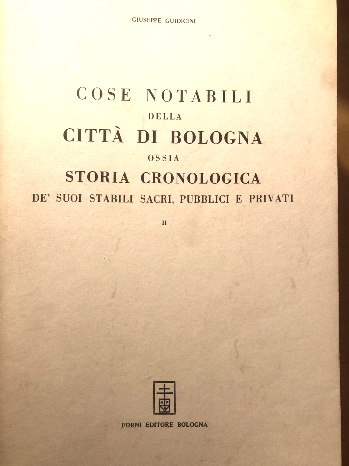 Cose notabili della città di Bologna, Giuseppe Guidicini, Arnaldo Forni ristampa