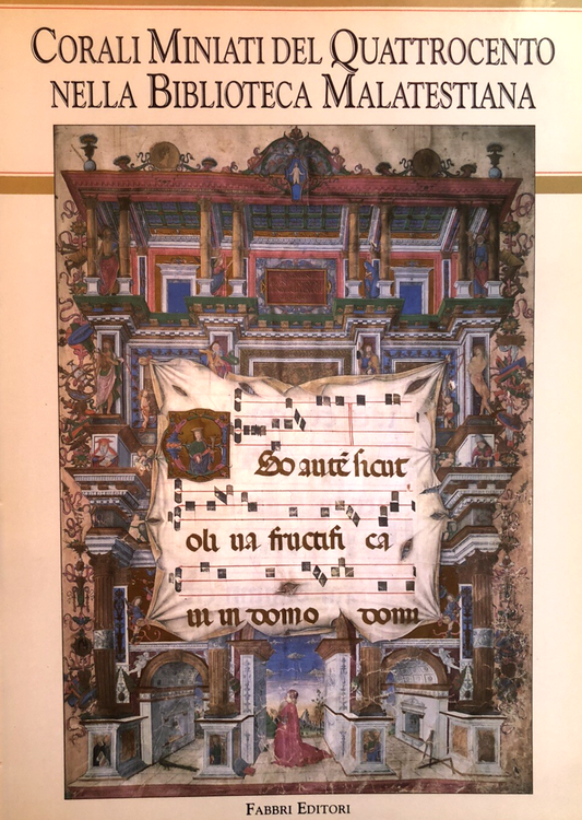 Corali miniati del quattrocento nella biblioteca Malatestina, Fabbri Editori