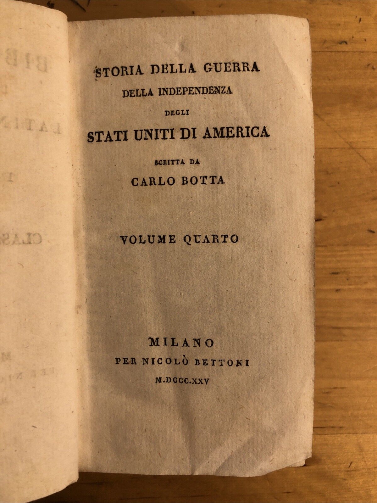 STORIA DELLA GUERRA DELLA INDIPENDENZA DEGLI STATI UNITI D'AMERICA,C. BOTTA 1825