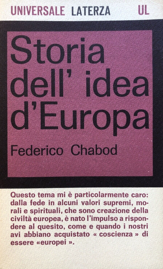 Storia dell'Idea d'Europa, Federico Chabod. Laterza 1965