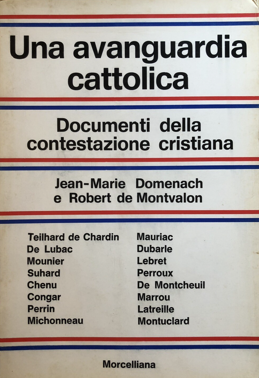 Una avanguardia cattolica, documenti della contestazione cristiana - Morcelliana
