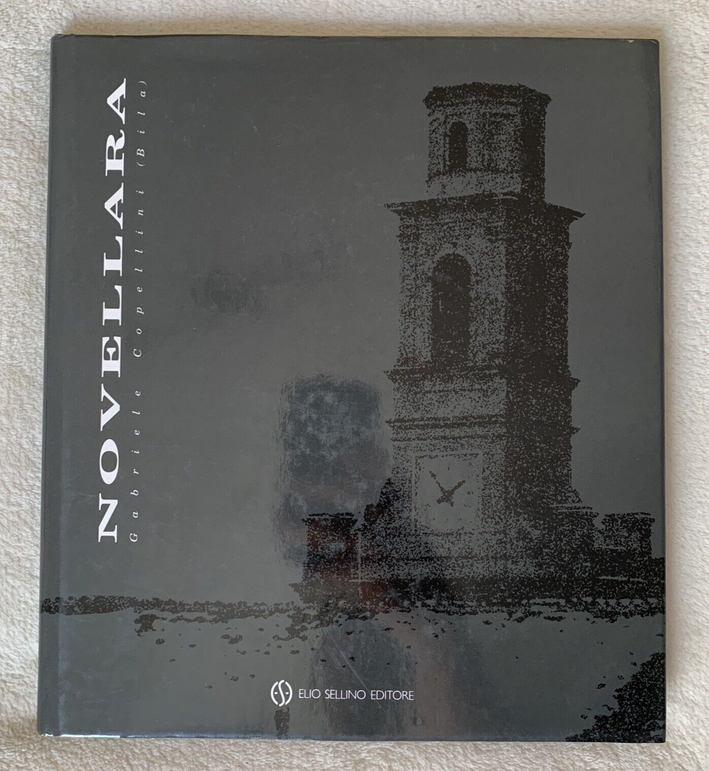 Novellara Gabriele Copellini (Bila) Elio Sellino editore 1993