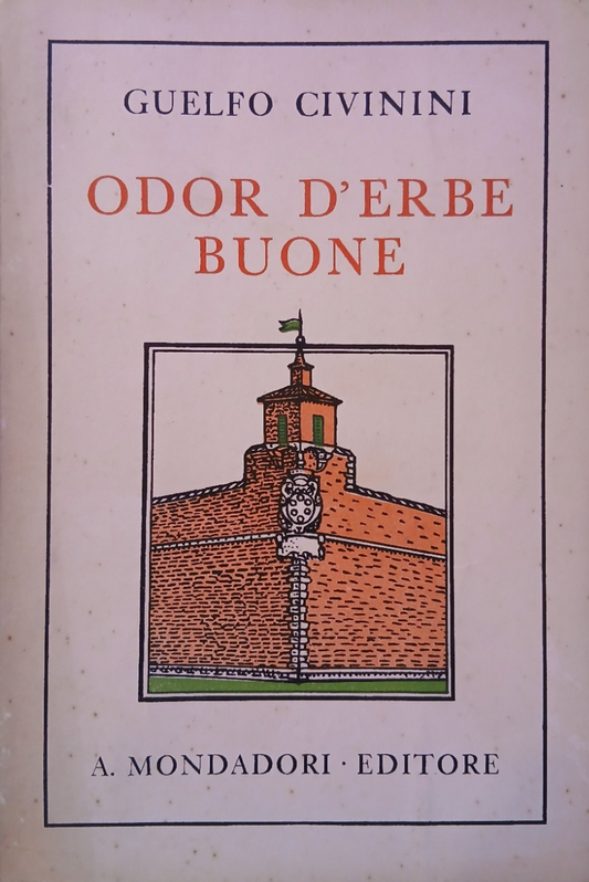 Odor d'erbe buone - Guelfo Civinini - Mondadori 1934