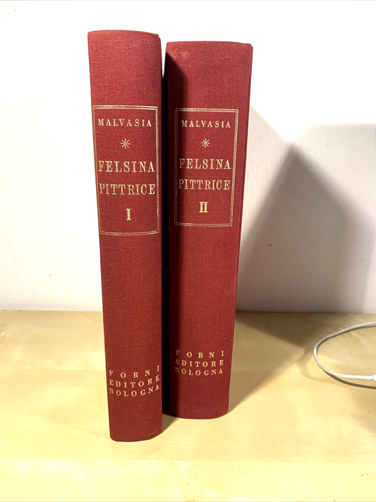 FELSINA PITTRICE - CARLO CESARE MALVASIA, 2 VOLL. ARNALDO FORNI RISTAMPA 1967 #