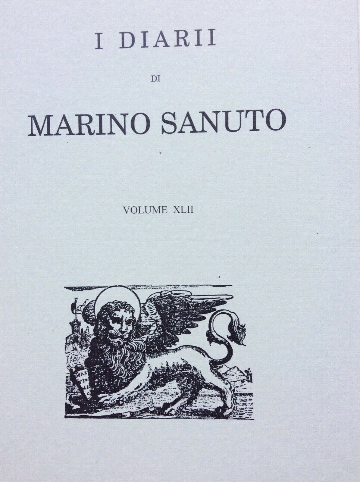 I DIARII DI MARINO SANUTO VOLUME XLII   (42).  FORNI EDITORE BOLOGNA