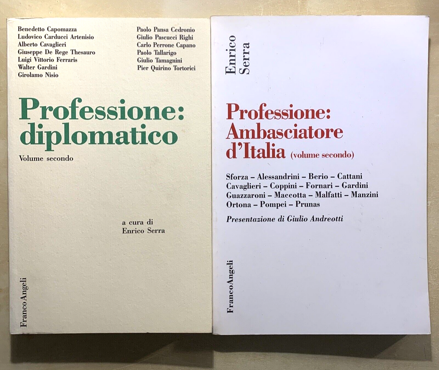 Professione Ambasciatore d'Italia vol. 2 Professione Diplomatico vol. 2 E. Serra