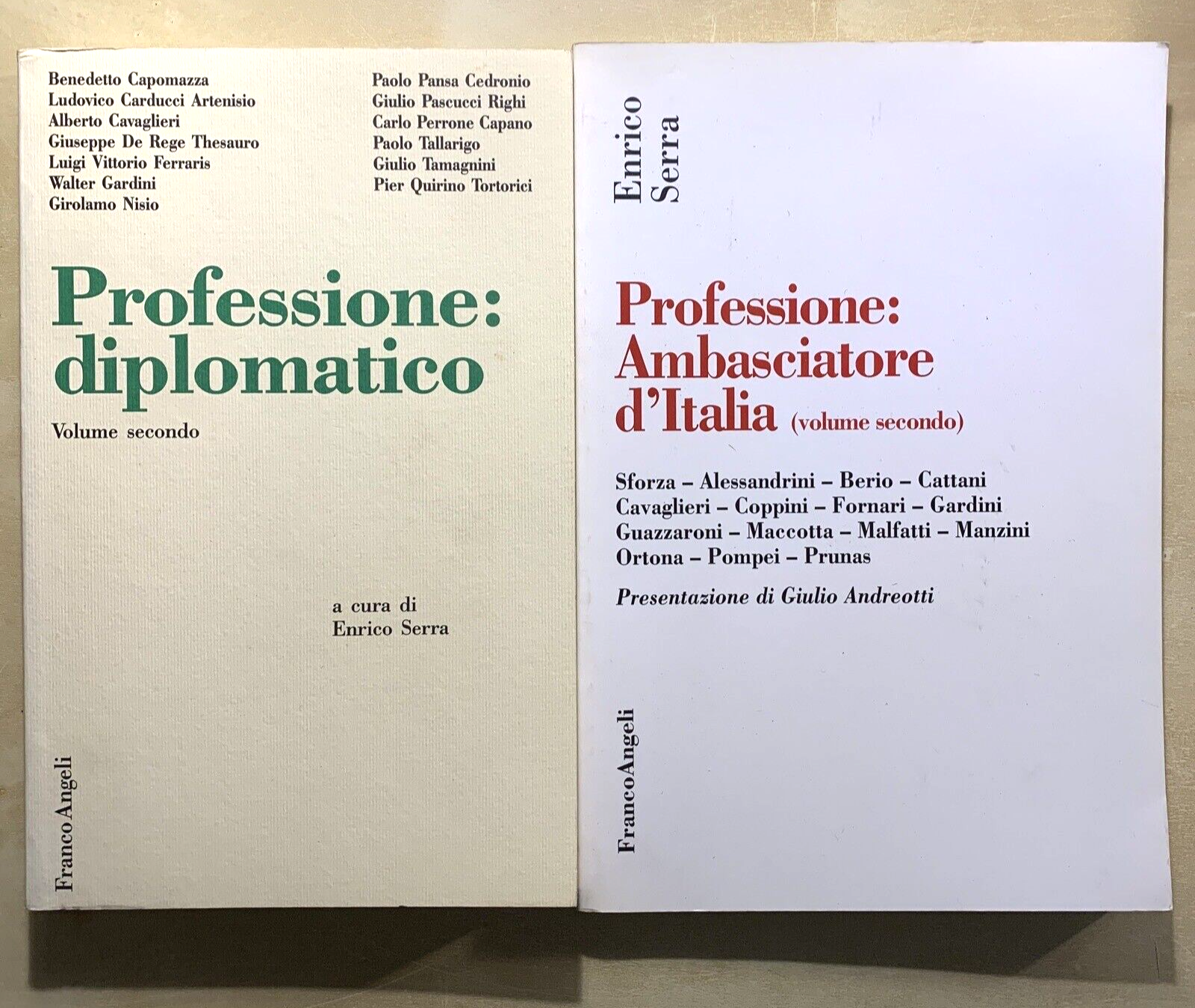 Professione Ambasciatore d'Italia vol. 2 Professione Diplomatico vol. 2 E. Serra