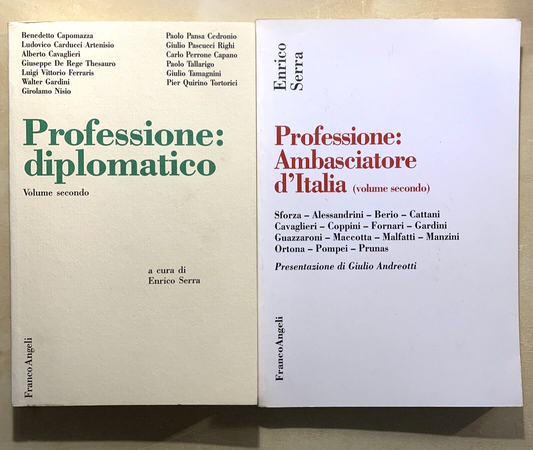 Professione Ambasciatore d'Italia vol. 2 Professione Diplomatico vol. 2 E. Serra