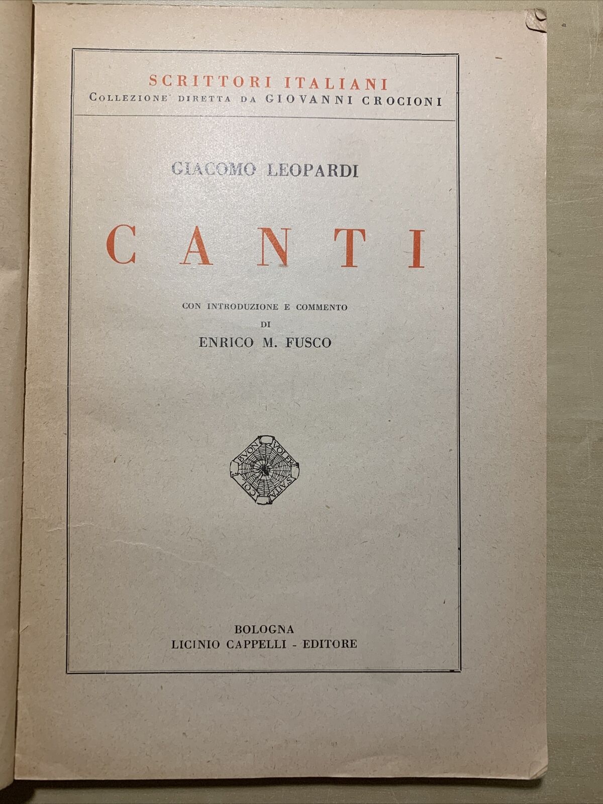 GIACOMO LEOPARDI - CANTI 1939, introduzione di E. Fusco ( autografo di Fusco)