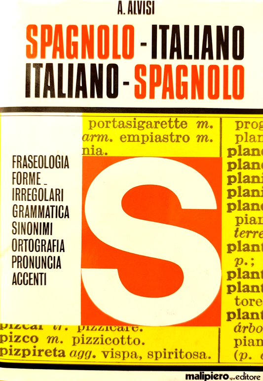 Vocabolario Spagnolo - Italiano, Ita - Spagnolo. A. Alvisi, Malipiero ed. 1972