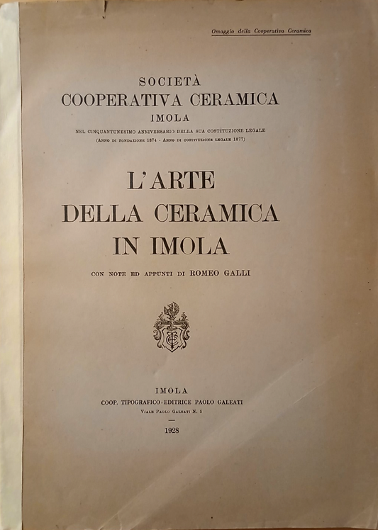 L'arte della ceramica in Imola, Società cooperativa ceramica Imola, Galli 1928