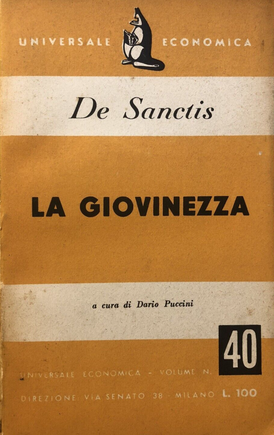 La Giovinezza, De Sanctis a cura di Dario Puccini. Universale economica 1950