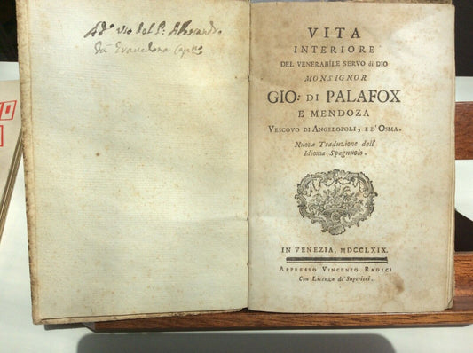 VITA INTERIORE MONSIGNOR GIO:di PALAFOX e MENDOZA vescovo di Angelopoli 1769