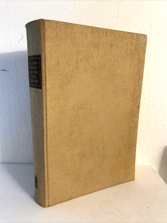 La Chiesa Cattolica  e le altre chiese cristiane. Edizioni Paoline 1960