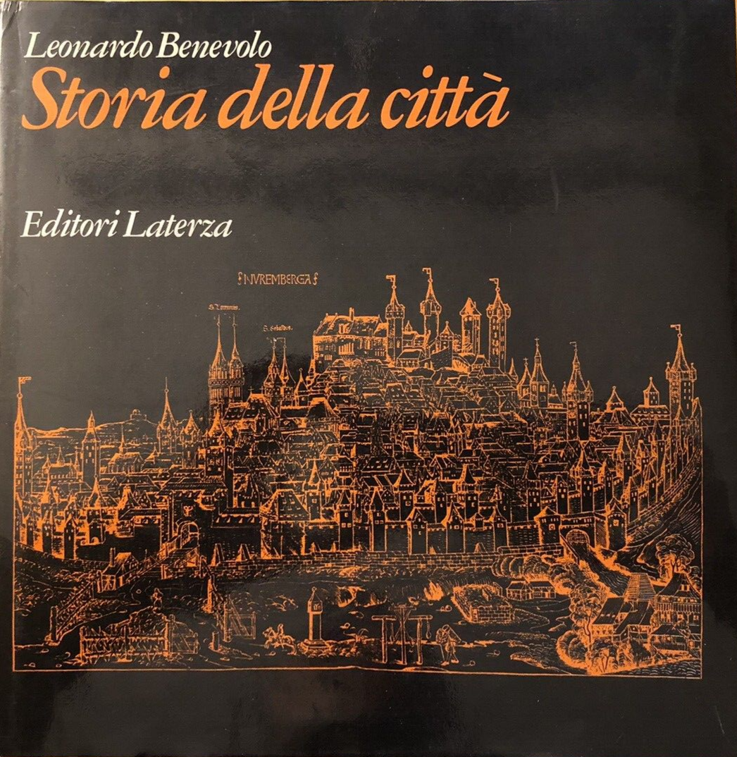 Storia della città - Leonardo Benevolo, Editori Laterza 1980