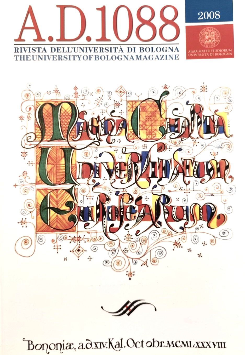 A.D. 1088 rivista dell'Università di Bologna 2008 University of Bologna Magazine