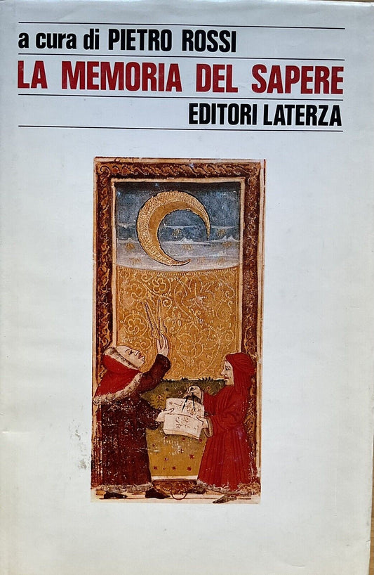 La Memoria Del Sapere, Pietro Rossi. Laterza 1988