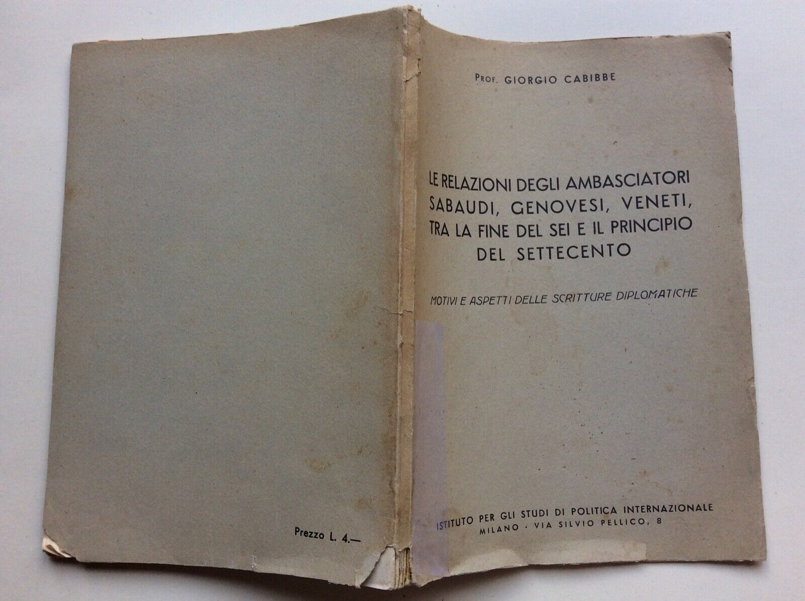 LE RELAZIONI DEGLI AMBASCIATORI SABAUDI, GENOVESI VENETI SEI SETTECENTO, CABIBBE