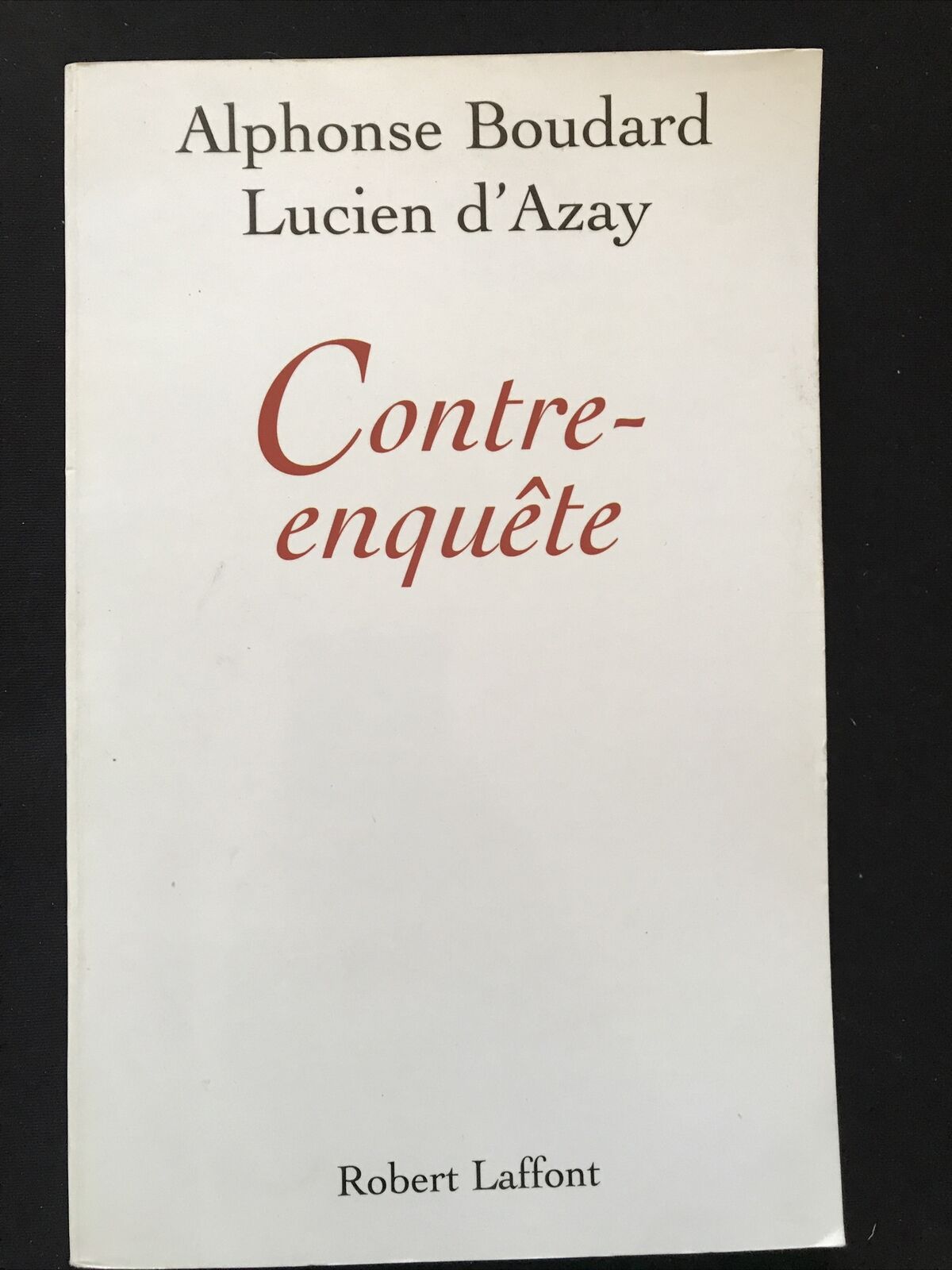 Contre-enquête, Robert Laffont, Alphonse Boudard 1998 #
