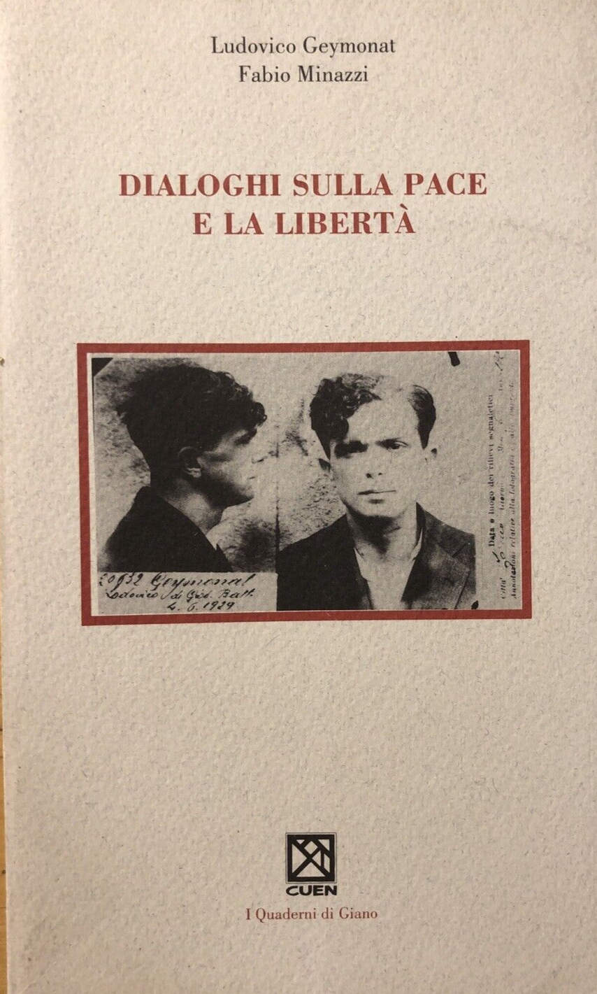Dialoghi sulla pace e la libertà, Ludovico Geymonat, Fabio Minazzi - 1992
