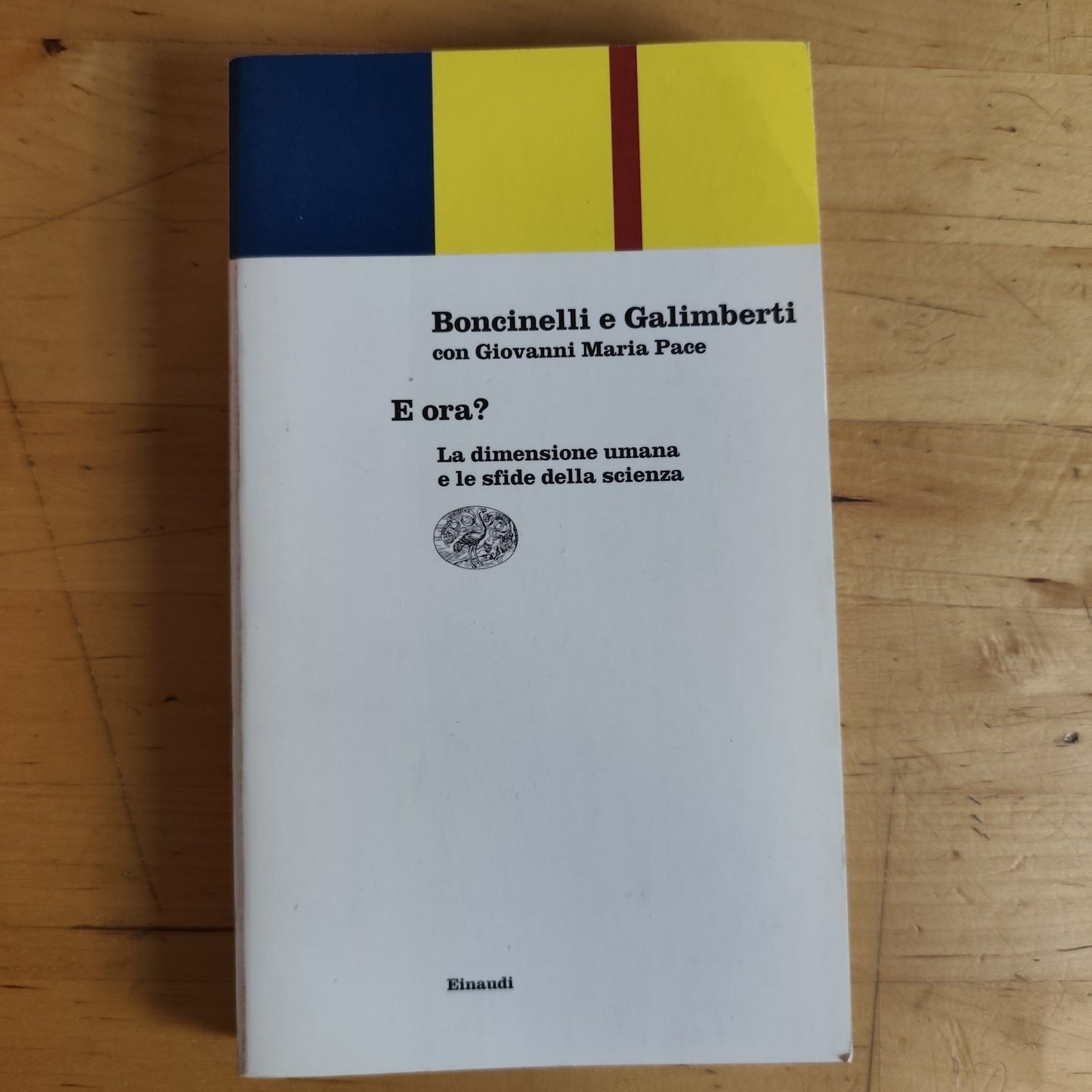 Boncinelli e Galimberti - E ora? - einaudi 2000 (6 pagine sottolineate)