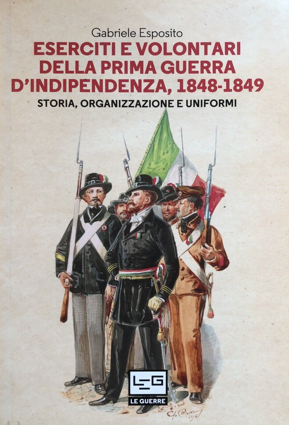 Eserciti e volontari della prima guerra d'indipendenza 1848-1849, G. Esposito