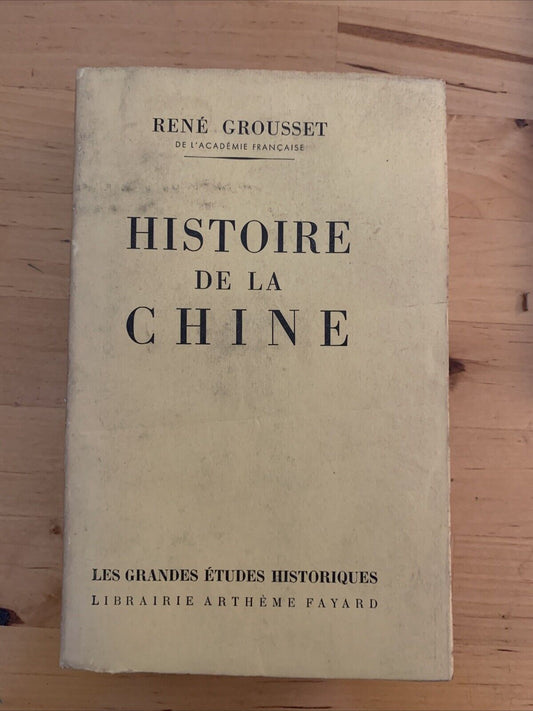 HISTOIRE DE LA CHINE - RENE GROUSSET - FAYARD 1942