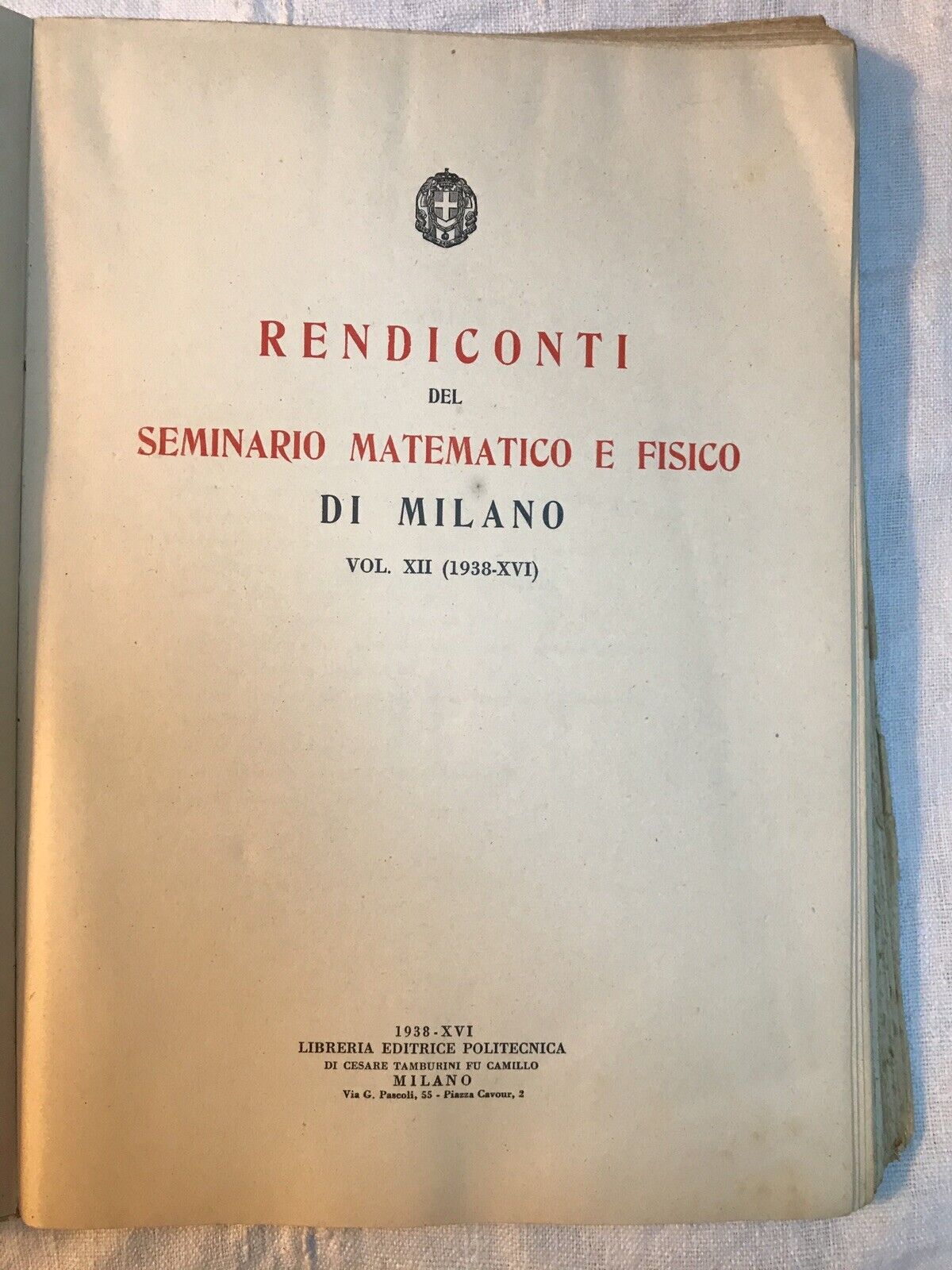 Rendiconti Del Seminario Matematico E Fisico Vol.XII (1938-XVI)(Majorana?)