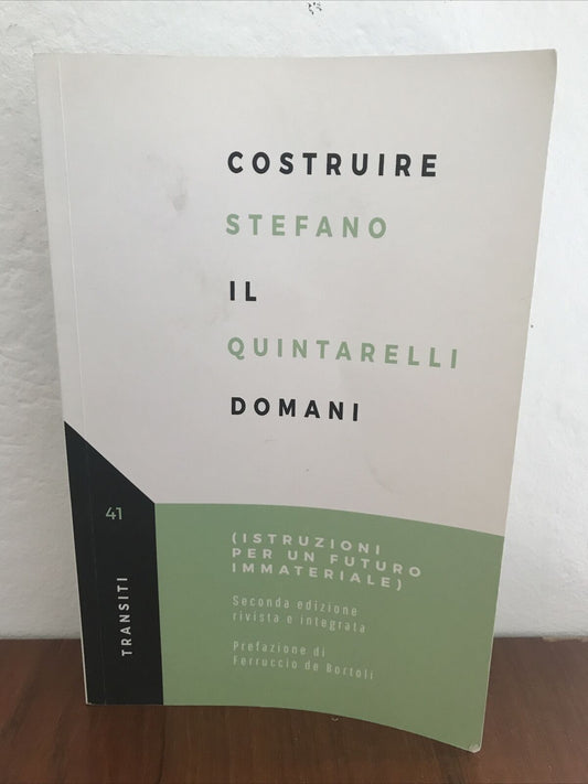 Costruire il domani Stefano quintarelli Antonio tombolini editore