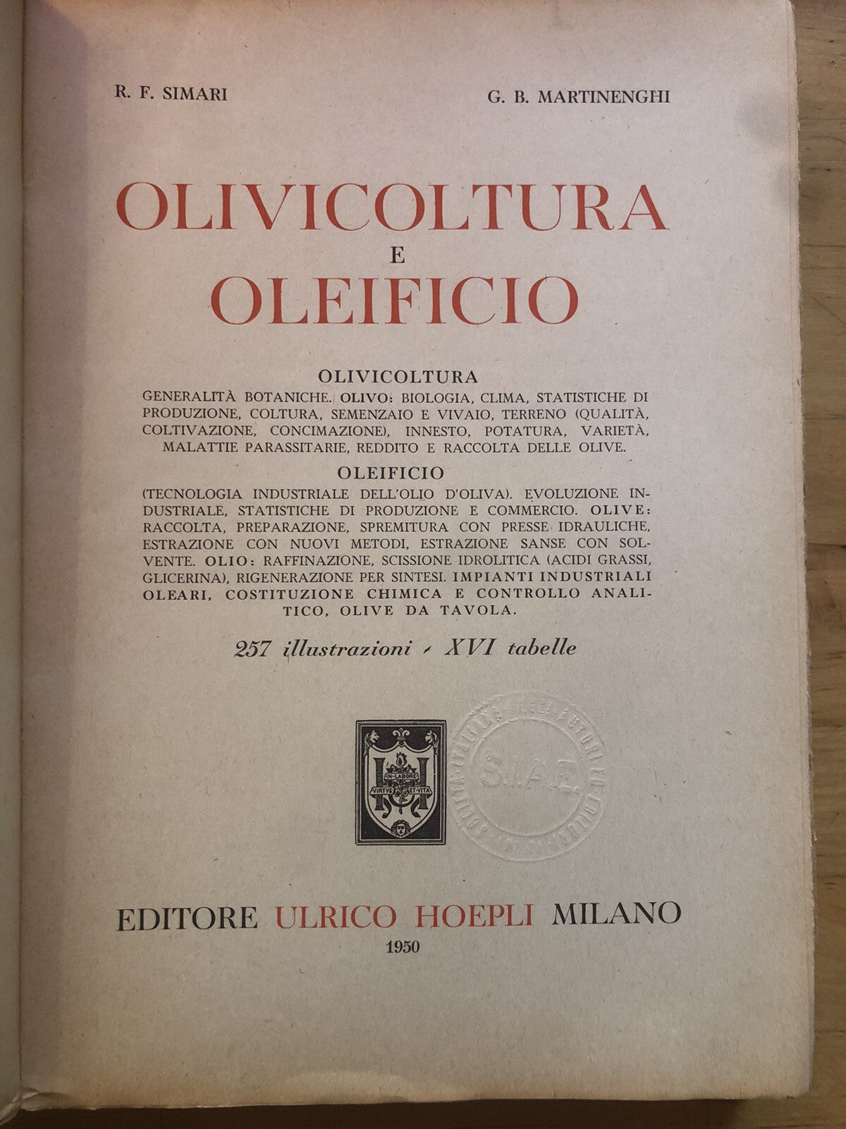 Olivicoltura e oleificio R. F. Simari, G. B. Martinenghi, Hoepli illustrato 1950