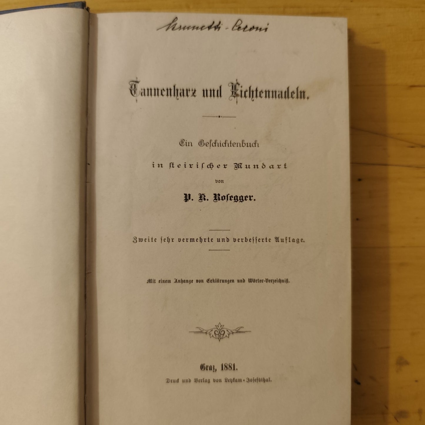 Tannenharz und Fichtennadeln - P. K. Rosegger Geschichtenbuch in steirische 1881