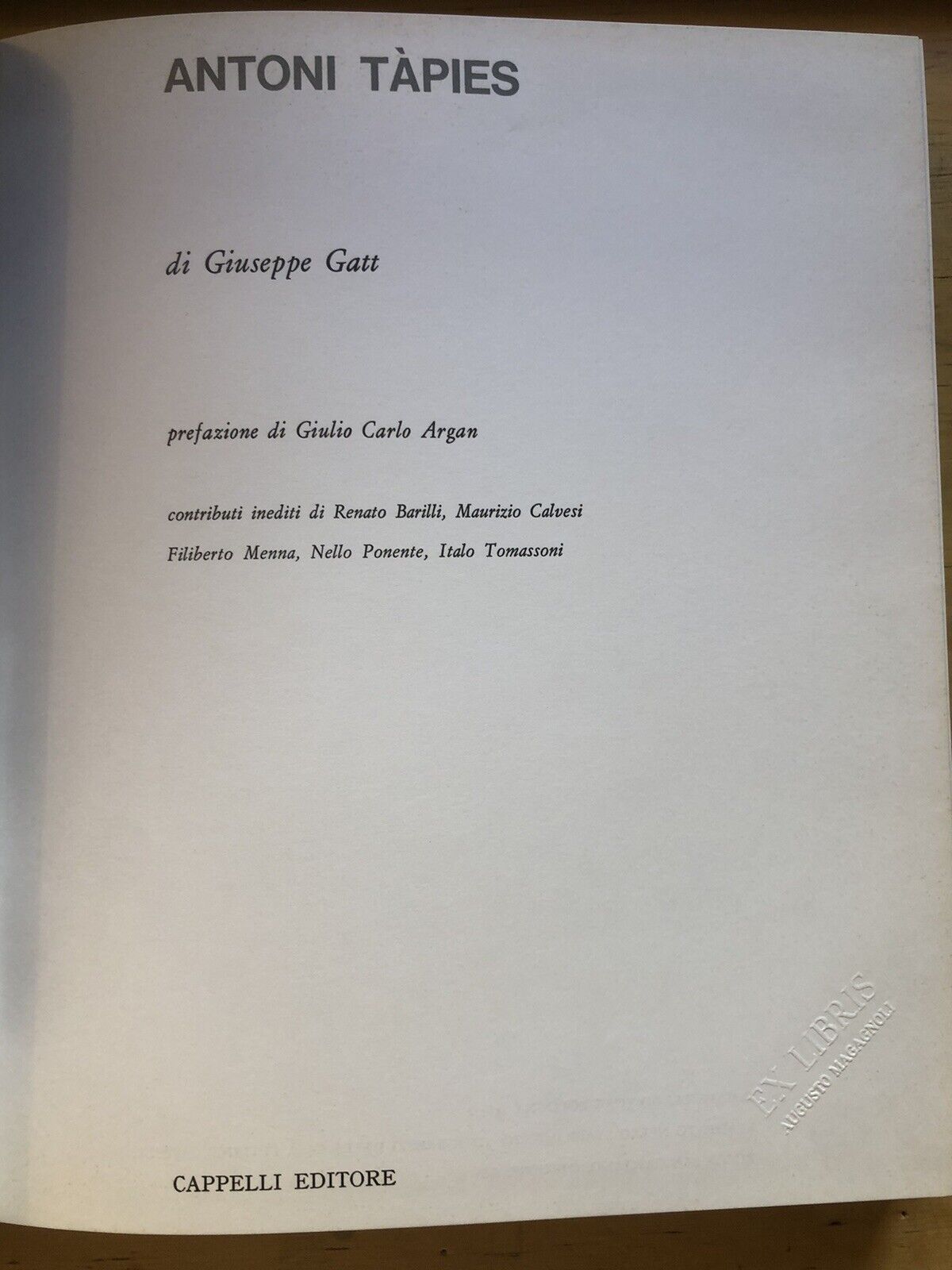 Antoni Tàpies Giuseppe Gatt, Cappelli editore 1967