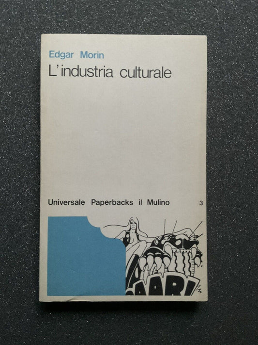 L'industria culturale, Edgar Morin. Il Mulino