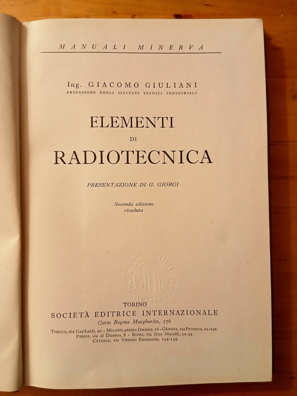 Elementi di Radiotecnica - Giacomo Giuliani - Manuali Minerva 1947